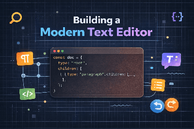 Designing a Modern Rich Text Editor (Frontend System Design)